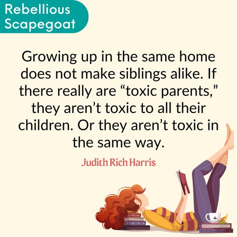 Growing up in the same home does not make siblings alike. If there really are "toxic parents,' they aren't toxic to all their children. Or they aren't toxic in the same way. My Parents Are Toxic, Growing Up With Toxic Parents, When Your Parents Are Toxic, Types Of Toxic Parents, How To Deal With Toxic Parents, Healing Reminders, Toxic Family Members, Environment Quotes, Emotional Growth