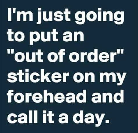 Call it a day! Kule Ord, Wish You Were Here, Twisted Humor, Work Humor, E Card, Work Quotes, Cool Stuff, Sarcastic Quotes, Funny Signs