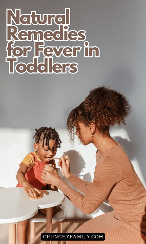 The best natural remedies for fever in toddlers and young children, how to reduce a fever and keep your sick child comfortable, and when a fever is and isn't a problem Break Fever Kids Naturally, Sick Remedies For Kids, Toddler With Fever, Toddler Fever Remedies Natural, Fever Reducer For Toddlers, How To Break A Fever In Children, Natural Fever Reducer For Kids, Fever Natural Remedies, Reduce Fever In Toddlers