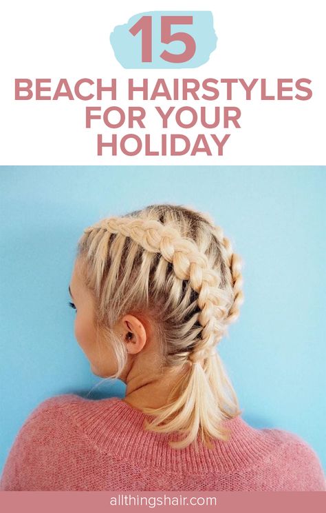 Beach Holiday Hairstyles, Hair Styles For Dirty Hair Quick, Beach Braids, Pool Hairstyle Ideas, Vacation Hairstyles, Styles Hairstyles, Swimming Hairstyles, Travel Hairstyles, Beach Hairstyles Medium