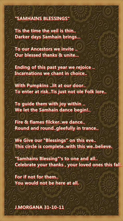 a Celtic/pagan traditional poem based on Hallows eve... the eve of celebration before the coming of winter (Nov 1st Samhain) the dark months  By Joy Morgana Samhain Eve, Samhain Traditions Pagan, Samhain Quotes Ancestors, Samhain Protection, Samhain Mantra, Dark Father, Samhain Traditions, Samhain Explained, Origin Of Halloween