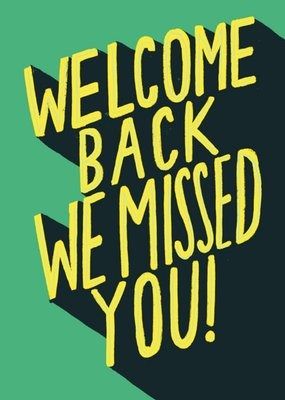 Welcome Back Cards | Moonpig All Y’all Are Welcome But You Gotta Act Right, Welcome Back Cards, Welcome Poster Design, Welcome Back To Work, Welcome Back Home, Grey Eye Makeup, Welcome Post, Welcome Card, Welcome Poster