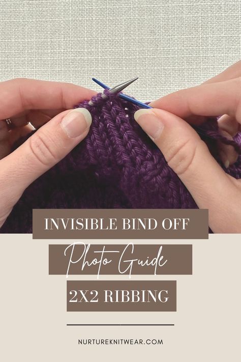 Sewn Bind Off Knitting, Invisible Bind Off Knitting, Tubular Bind Off Knitting, Binding Off In Knitting, Casting Off Knitting, Bind Off Knitting, Kitchener Stitch, Stretchy Bind Off, Knitting Things