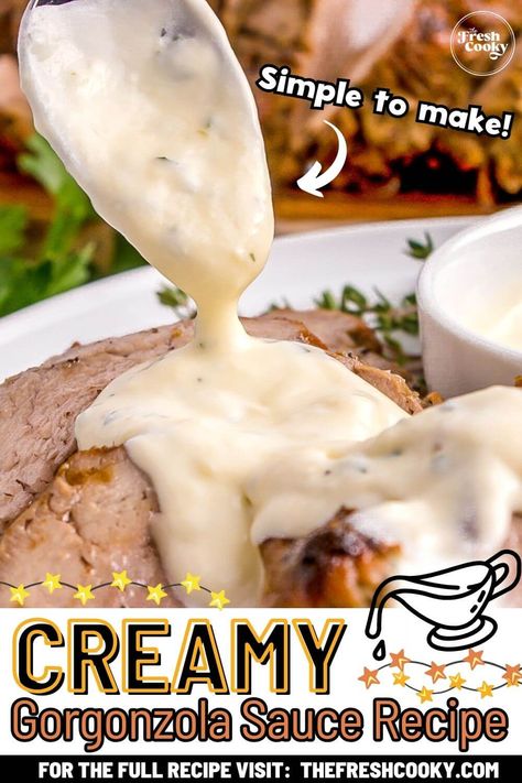 Best Easy Gorgonzola Cream Sauce Recipe • The Fresh Cooky Chicken Gorgonzola, Gorgonzola Cream Sauce, Cheese Sauces, Gorgonzola Salad, Gorgonzola Sauce, Cream Sauce Recipe, Simple Pasta, Cream Sauce Recipes, Homemade Alfredo Sauce