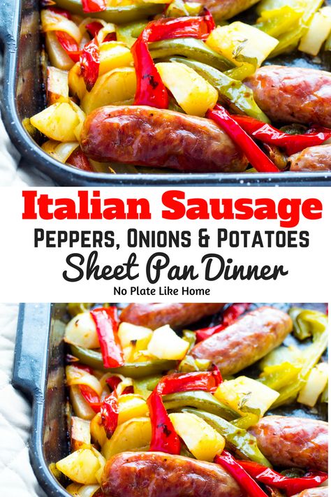 Italian Sausage Peppers Onions and Potatoes Sheet Pan Dinner Sausage Peppers Onions And Potatoes, Peppers Onions And Potatoes, Potatoes Peppers And Onions, Sausage Potatoes And Peppers, Italian Sausage Potatoes, Hot Italian Sausage Recipes, Sweet Italian Sausage Recipes, Baked Italian Sausage, Italian Sausage Peppers