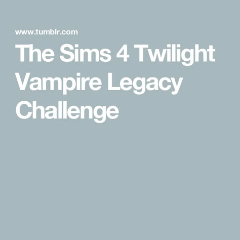 The Sims 4 Twilight Vampire Legacy Challenge Vampire Legacy Sims 4, Sims 4 Vampire Challenge, Sims 4 Vampire Legacy Challenge, Twilight Sims 4 Cc, Twilight Sims 4, Sims 4 Twilight Cc, Cullen House Twilight, Sims 4 Twilight, Legacy Challenge Sims 4