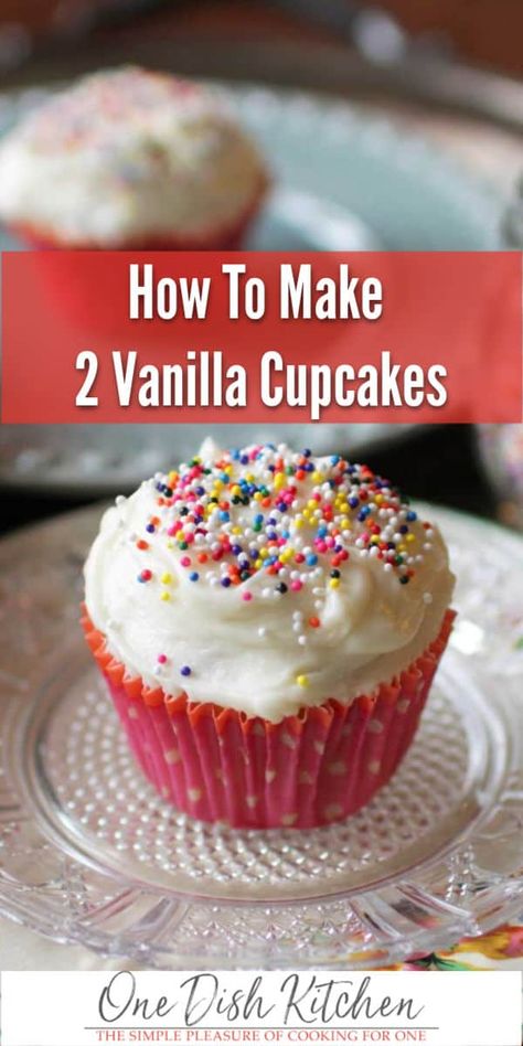 Satisfy a cupcake craving with this perfect vanilla cupcake recipe that will give you 2 vanilla cupcakes! These homemade cupcakes have a lovely melt-in-your-mouth texture and are topped with a rich, indulgent buttercream frosting. One bowl and no fancy equipment needed. Can be made in a toaster oven or conventional oven. Homemade Vanilla Cupcakes, Mini Meals, One Dish Kitchen, Recipe For 1, Small Batch Baking, Oven Recipe, Vanilla Cupcake Recipe, Single Serve Desserts, Homemade Cupcakes