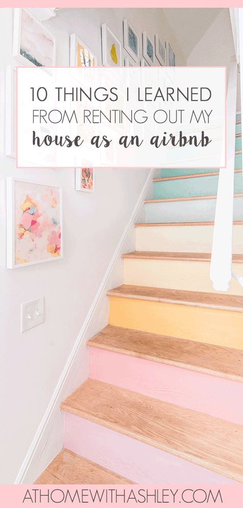 Renting Out Your House, Rainbow Stairs, Air Bnb Tips, Airbnb House, Airbnb Design, Airbnb Rentals, Things I Learned, Cottage Rental, Air Bnb