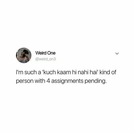 School Tweets, Desi Sarcasm, Muslim Humor, Desi Meme, Student Jokes, Moody Quotes, Very Funny Memes, Funny Words To Say, Words That Describe Feelings