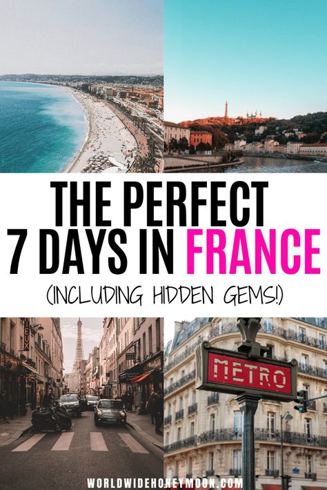 7 Days in France: The Ultimate France Itinerary in 7 Days - World Wide Honeymoon 10 Days In France, France Countryside, Cities In France, French Cities, D Day Beach, France Itinerary, Tours France, France Travel Guide, Europe Itineraries