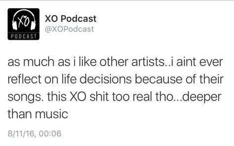 In mere words what this means to me.. XOTWOD Abel Tesfaye, Bryson Tiller, Life Decisions, J Cole, Save My Life, The Weeknd, The Meaning, Art Music, Pinterest Likes