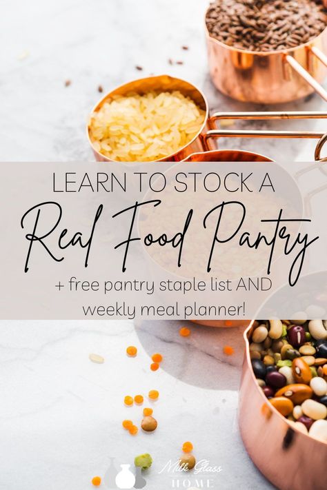 Find out what to have on hand at all times to cook real, nourishing meals every day! Plus, get a free printable pantry staples list & meal planning to help you get organized! #pantryorganization #sustainable #ecofriendly #gogreen #greenliving #lowwaste #zerowaste Whole Food Pantry Staples, Whole Food Staples, Whole 30 Pantry Staples, Clean Eating Pantry Staples, Staples To Have In Your Pantry, Healthy Food Staples, Kitchen Staples List, Healthy Pantry Meals, Nourishing Traditions Recipes