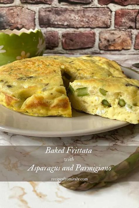 Baked Frittata with Asparagus and Parmigiano - Recipes from Italy Asparagus Frittata Recipes, Frittata Recipes Baked, Oven Baked Asparagus, Fritata Recipe, Recipes From Italy, Onion Frittata, Office Lunches, Asparagus Frittata, Baked Frittata