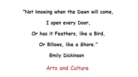 Not Knowing When The Dawn Will Come Emily Dickinson, Emily Dickinson, The Dawn, Culture Art, Feathers, Poetry