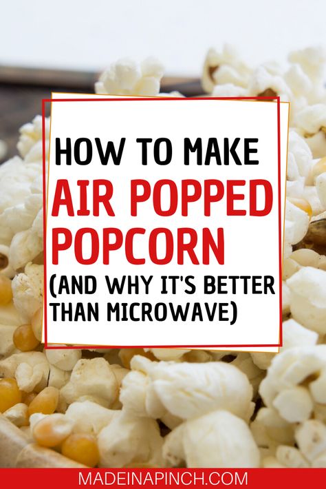 Air Popped Popcorn Recipe, Make Healthy Snacks, Family Meals Kid Friendly, Air Pop, Healthy Snack For Kids, Healthy Party Snacks, Healthy Kid Friendly Meals, Healthy Popcorn, Healthy Homemade Snacks