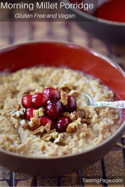 Morning Millet Porridge Whole Food Breakfast, Millet Porridge, Millet Recipes, Porridge Recipes, Clean Eating Breakfast, Clean Eating Breakfast Recipes, Gluten Free Grains, Food Breakfast, Gluten Free Breakfasts