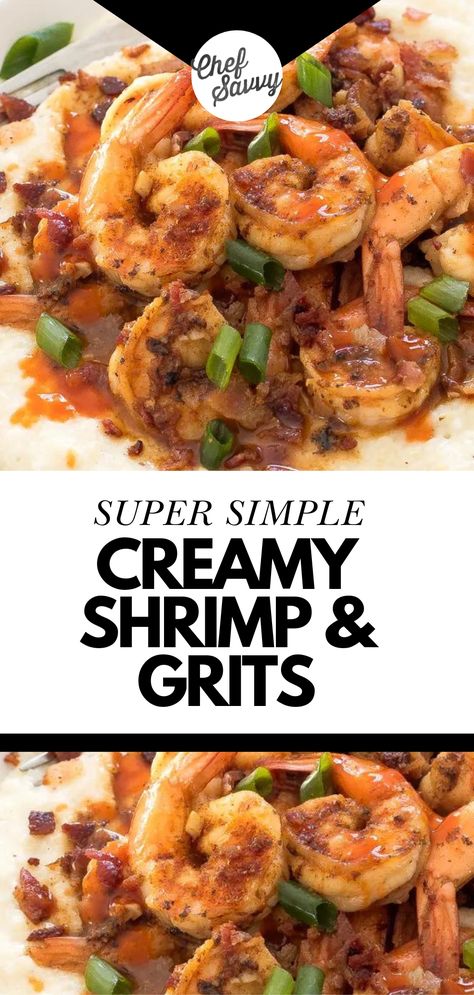 Creamy Shrimp And Grits Recipe, Creamy Shrimp And Grits, Easy Shrimp And Grits, Southern Shrimp And Grits, 30 Minute Meals Healthy, Chef Savvy, Shrimp N Grits Recipe, Creamy Shrimp, Shrimp Sauce