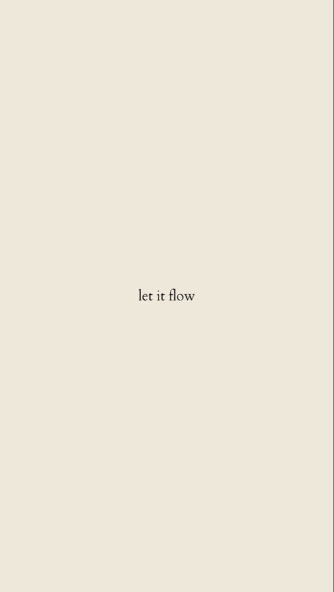 #affirmations #affirmationpositive #affirmationsforwomen #phrases #phrasesgram It Didn’t Work Out Quotes, Let It Flow Wallpaper, Let It Flow Tattoo, Word Lockscreen, Let It Flow Quotes, Go With The Flow Tattoo, Flow Quotes, Minimal Quotes, Minimalist Quotes