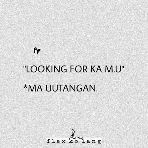 Tagalog Caption, 2x2 Picture, Tagalog Funny, Karma Quotes Truths, Pinoy Quotes, Best Love Messages, Tagging Quotes, Tagalog Quotes Hugot Funny, Cheer Up Quotes