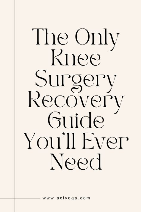 What to expect, what exercises are done in physical therapy, how yoga can help, range of motion exercises, and more! For ACL Surgery Recovery Tips Acl Surgery Recovery Tips, Knee Surgery Recovery Tips, Acl Recovery Exercises, Acl Recovery Timeline, Range Of Motion Exercises, Acl Surgery Recovery, Knee Replacement Surgery Recovery, Yoga For Knees, Acl Rehab