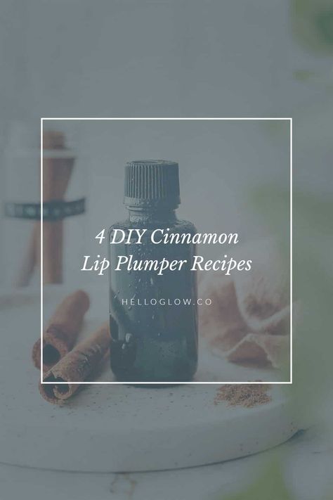 Get plumper lips with these 4 DIY cinnamon recipes Diy Lip Plumper Recipes, Diy Lip Plumper, Gloss Diy, Plumper Lips, Plump Lips Naturally, Diy Cinnamon, Lip Gloss Containers, Lip Scrub Homemade, Lip Balm Containers