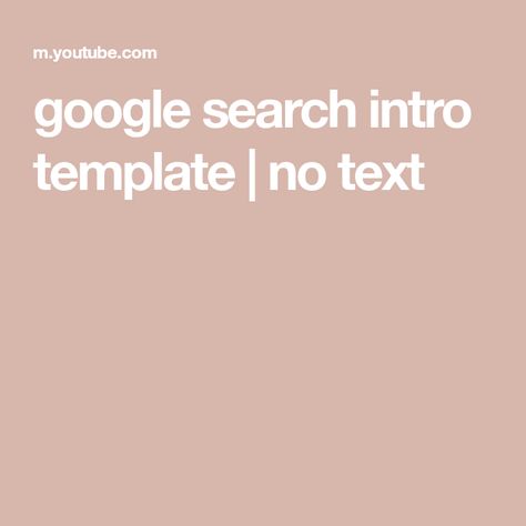 google search intro template | no text Intro Templates Discord, Discord Intro Template, Intro Template, No Credit, The Creator, Google Search, Let It Be