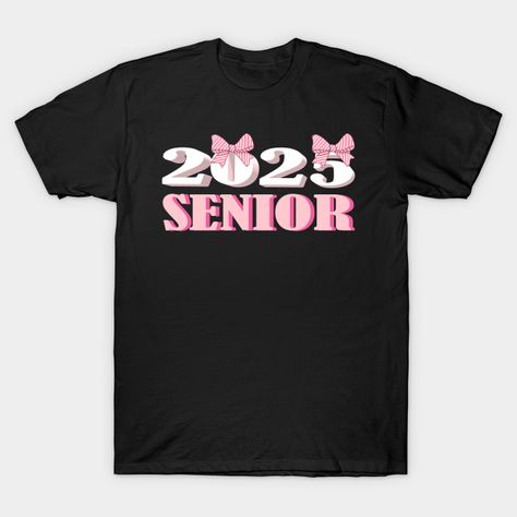 Pink Retro Senior 2025 Coquette Bow Graduation Class Of 2025 -- Choose from our vast selection of Crewneck and V-Neck T-Shirts to match with your favorite design to make the perfect graphic T-Shirt. Pick your favorite: Classic, Boxy, Tri-Blend, V-Neck, or Premium. Customize your color! For men and women. Senior Shirts, Class Of 2025, Shirt Making, Senior Night, Pink Retro, Coquette Bow, Night Shirt, Senior Year, Birthday Shirts