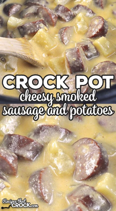 This Cheesy Crock Pot Smoked Sausage and Potatoes is so easy, cheesy and delicious! Your house will smell amazing, and your belly will be full! Cheesy Potatoes With Sausage Crock Pot, Crock Pot Cheesy Potatoes And Sausage, Smoked Sausage Recipes Easy Crock Pot, Cheesy Smoked Sausage And Potatoes, Cheesy Sausage And Potatoes Crockpot, Crock Pot Sausage And Potatoes, Crock Pot Smoked Sausage, Pierogi Kielbasa, Smoked Sausage And Potatoes