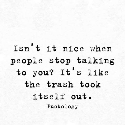 Yeah. Lot of trash took itself out 🤣 Stalker Quotes, Job Quotes, Sarcasm Quotes, Message Quotes, Memes Sarcastic, Buddha Quotes, Beyond Words, Truth Quotes, Stop Talking