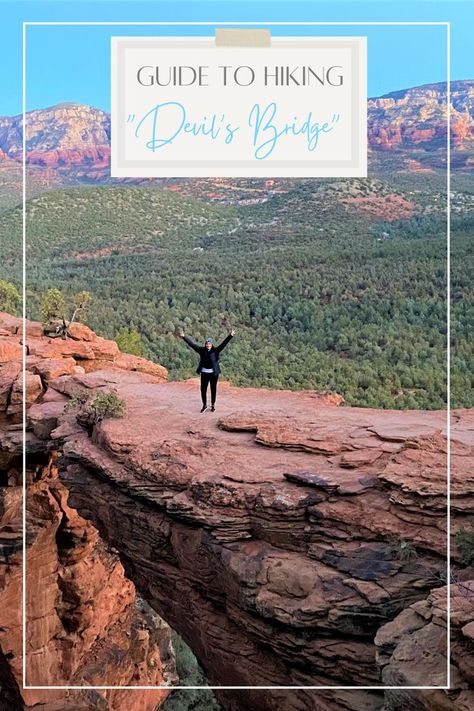 Guide to Hiking "Devil's Bridge" in Sedona, Arizona • From Far & Near Devils Bridge Sedona, Devils Bridge, Trail Signs, The Devils, Hiking Guide, Arch Bridge, Canyon Road, Sedona Arizona, Natural Rock