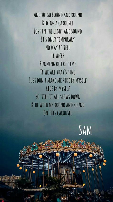 #SamTsui #Carousel #Song Day6 Lyrics, Carousel Quotes, Smile Lyrics, Sam Tsui, Jae Day6, Only Aesthetic, Lyrics Quotes, Lyric Quotes, I Smile