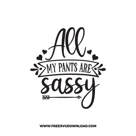 Mom Free Svg, Mom Svg Files, Cricut Quotes, Sassy Svg, Popular Svg, Mother Days, Design Silhouette, Sassy Pants, Laser Art