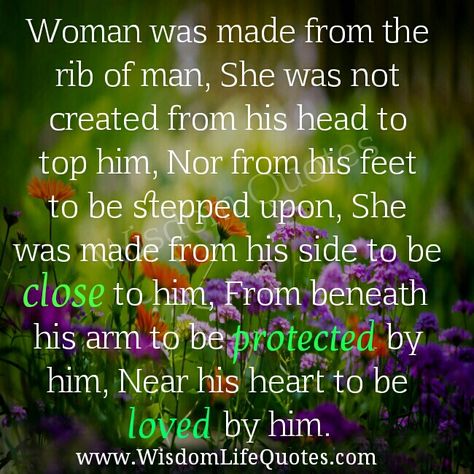 #Women as the story goes was made from the rib of a man by #God. The location from which she came gives her the #characteristics. ... Ribs Quotes, Respect Your Wife, Love My Wife Quotes, Inspirational Lyrics, Respect Quotes, Love Your Wife, Wife Quotes, Words Of Encouragement, Famous Quotes