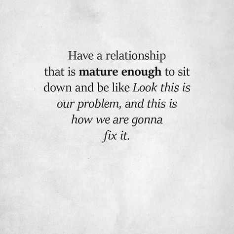 Have a relationship that... love quotes quotes relationship quotes about relationships mature relationship quotes Maturity Quotes, Partner Quotes, Quotes Relationship, Touching Quotes, Positive Quotes Motivation, Advice Quotes, Ideas Quotes, Romantic Quotes, Quotes For Him