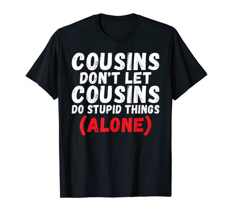 PRICES MAY VARY. Are you looking for a surprise for your best cousin? Then this Cousin Crew Apparel is perfect. Show your Cousin how much you like and love him. Wear this and show that you are the cousin crew for life or new to the cousin crew. Funny partner look for you and your Cousins. Great Cousin present for Birthday or Christmas. Lightweight, Classic fit, Double-needle sleeve and bottom hem Diy Gifts For Cousins, Gifts For Cousins, Best Cousins, Best Friend Test, Best Cousin, Present For Birthday, Cousin Love, Cousin Gifts, Cousin Crew