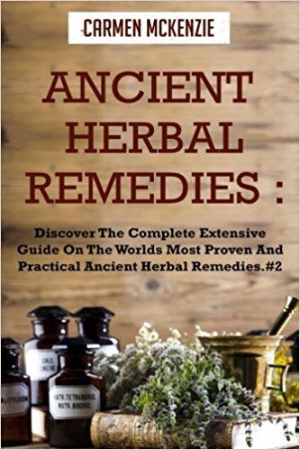 Ancient Herbal Remedies :Discover The Complete Extensive Guide On The Worlds Most Proven And Practical Ancient Herbal Remedies.#2 (Herbal Remedies, ... Natural Antibiotic, Herbs) (Volume 2) by Carmen Mckenzie (2015-02-04): Amazon.co.uk: Carmen Mckenzie: Books. Herbal remedies. It's an Amazon affiliate link. Ancient Remedies, Herbal Apothecary, Natural Antibiotics, Homemade Remedies, Healing Herbs, Medicinal Herbs, Natural Wellness, Herbal Medicine, Digestive Health