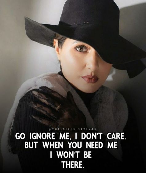 Classy Quotes, Girl Thinking, Feel Good Quotes, Ignore Me, Badass Quotes, I Don't Care, Follow You, Classy Women, I Need You