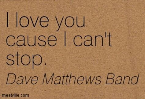 Dave <3 Dave Matthews Band Lyrics, Dave Mathews, Band Lyrics, Music Is My Escape, Dave Matthews Band, Dave Matthews, Him Band, Sweet Words, Words To Describe