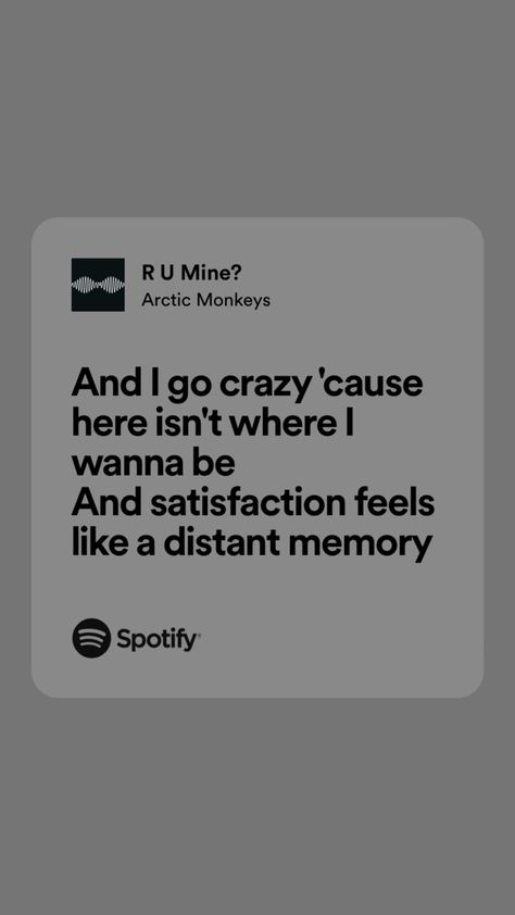 Lyrics Aesthetic Arctic Monkeys, Meaningful Lyrics Arctic Monkeys, Arctic Monkey Quote, Artic Monkeys Song Lyrics, R U Mine Wallpaper, R U Mine Lyrics, Arctic Monkeys Song Lyrics, R U Mine Arctic Monkeys, Arctic Monkeys Quotes