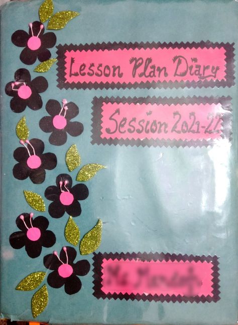 Decorative front file folder Lesson Plan Book Decoration Ideas, Teacher File Decoration Ideas, Lesson Plan Cover Page Design, Copy Cover Decoration Ideas School, Attendance Register Cover Decoration Ideas Creative, File Decoration Ideas For School, Teachers Diary Decoration Ideas, Front Page Of English Project, Attendance Register Cover Design