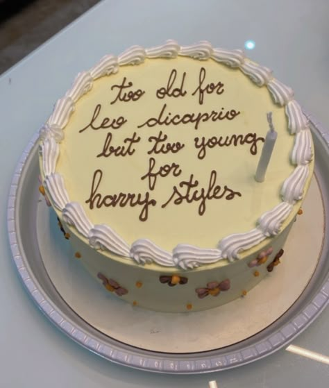 Birthday Cakes Harry Styles, Too Old For Leo Cake, Funny 25th Birthday Cake, Too Old For Leo Dicaprio Cake, Harry Styles Cake Ideas, Leo Dicaprio Cake, Harry Styles Cake Ideas Birthday, Birthday Cake Leo, Harry Styles Birthday Cake