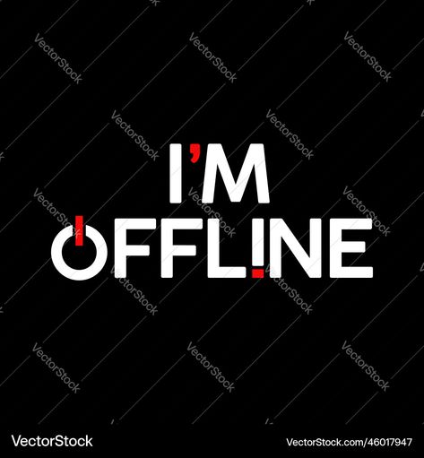 I Am Offline, Funny Motivation, Inspiration Quote, Motivation Inspiration, High Res, Png Images, Adobe Illustrator, Vector Free, Vector Images