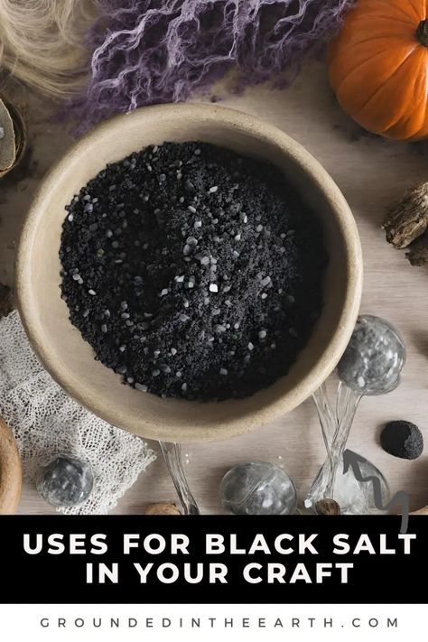 Uses For Black Salt - Grounded In The Earth How To Make Black Salt, Magic Tools, Protection Sigils, Metaphysical Store, Old Candles, Black Salt, Clear Negative Energy, Table Salt, Witchy Things