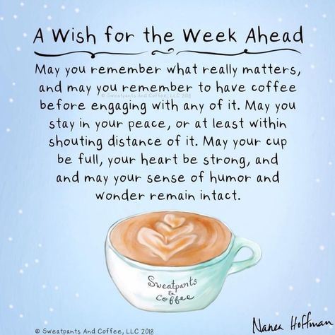 Sweatpants & Coffee on Instagram: “A wish for the week ahead ❤️” Week Ahead Quotes, Monday Motivation Quotes Inspiration, Good Morning Meaningful Quotes, Sweatpants And Coffee, Monday Mindset, Coffee Motivation, Monday Coffee, Coffee Meme, Monday Monday