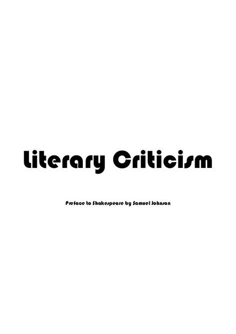 Literary Criticism Preface to Shakespeare by Samuel Johnson Samuel Johnson, Literary Criticism, Creative Design, Literature, For Free, Quick Saves, Design