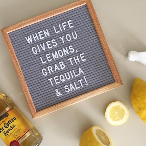 HIVE'TIQUE - LETTER BOARDS (@hivetique) on Instagram: “ When life gives you lemons, grab the tequila and salt. £25 grey felt letter board with oak frame. www.hivetique.com Kitchen Inspiration Board, Letterboard Ideas, Light Box Quotes, Board Sayings, Message Board Quotes, Funny Quote Prints, Alcohol Quotes, Alcohol Humor, Message Positif