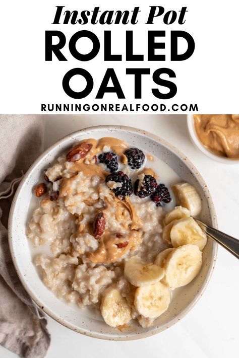 Plant Based Instant Pot Recipes, Plant Based Instant Pot, Instant Pot Oatmeal, Rolled Oats Recipe, Running On Real Food, Perfect Quinoa, Quinoa Broccoli, Oats Recipes Breakfast, Make Brown