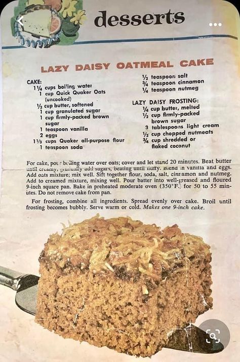 Oatmeal Pound Cake, Lazy Daisy Oatmeal Cake Recipe, Lazy Day Oatmeal Cake, Lazy Day Oatmeal Cake Recipe, Lazy Daisy Oatmeal Cake, Oatmeal Cakes, Lazy Daisy Cake, Friendship Cake, Yummy Things To Bake