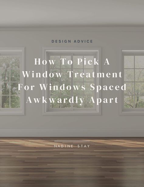 How to pick window treatments for windows spaced awkwardly apart. 7 tricky (but common) windows and the window treatments I recommend for each. Should you use curtains or shades for windows close to a wall, high windows, narrow windows, patio doors, and bay windows? Curtain tips and roman shade advice. Design tips for window coverings by Nadine Stay | #curtaintips #shades #romanshades #windowcoverings #windowtreatments #designtips #designadvice #windowtips #baywindow #patiodoorshades Curtains Two Windows Close Together, Curtains For 2 Windows Side By Side, Triple Window Curtain Ideas Living Room, Curtains On Multiple Windows, Curtains Over Multiple Windows, How To Dress Small Windows, Curtains For Side By Side Windows, Curtains For Wall Of Windows, Three Windows In A Row Living Rooms