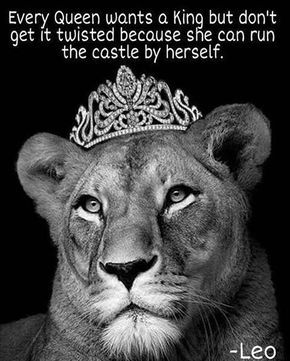 121 Likes, 6 Comments - @leosteam123 on Instagram: “✨✨✨Every queen wants a King but don't get it twisted because she can run the castle by…” Lioness Quotes, Quotes Strong Women, Leo Quotes, Quotes Strong, Lion Quotes, Leo Traits, Leo Love, Leo Women, Leo Facts